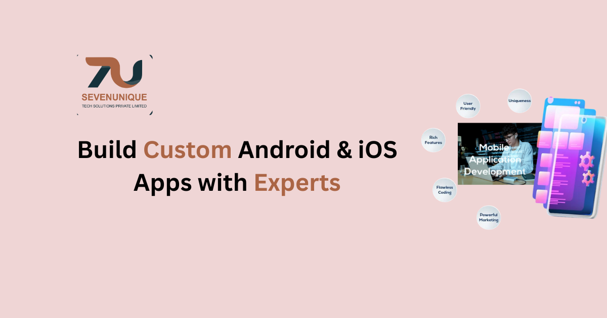 Best App Development Company Near You—Build Custom Android & iOS Apps with Experts